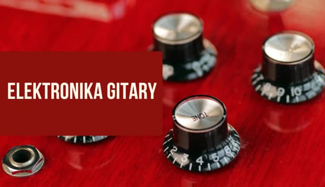 Jak poprawić brzmienie gitary elektrycznej i uniknąć najczęstszych błędów